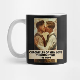 Chronicles of Men Love Through Time, The 1950's Mug